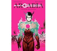 Arcadia. Disintegration (Vol. 3) [Hardcover] Jacopo Camagni and Marco B. Bucci