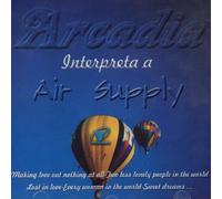 Arcadia (Latin) - Arcadia Interpreta A Air Supply