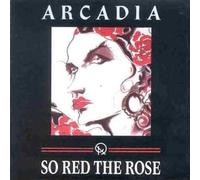 Arcadia - So Red the Rose Import Edition by Arcadia (2004) Audio CD