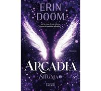Libri Doom Erin - Arcadia. Stigma #02