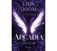 Arcadia. Stigma. Vol. 2 - Doom Erin