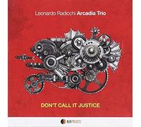 Arcadia Trio Don't Call It Justice (CD)