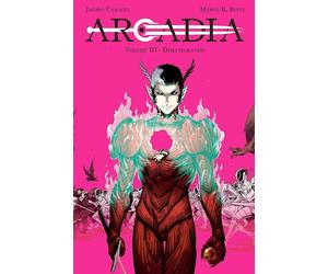 Arcadia Vol. 3 - Disintegration - Panini Comics - Italiano