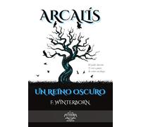 ARCALÍS: Un reino oscuro