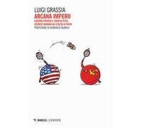 Arcana imperii. Guerra fredda e geopolitica: George Kennan da Stalin a Putin