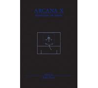 Arcana X : Musicians on Music