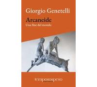 Arcaneide. Una fine del mondo