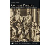 Arcangela Tarabotti Meredith K. Ray Lynn Lara Westwa Convent Paradis (Tascabile)