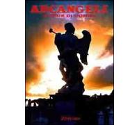 Arcangeli. Storie di uomini
