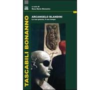 Arcangelo Blandini. La sua poesia, il suo tempo