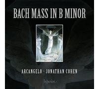 Arcangelo;Johann Sebastian Bach;Jonathan Cohen - Bach: Mass in B Minor