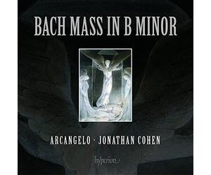 Arcangelo;Johann Sebastian Bach;Jonathan Cohen - Mass In B Minor