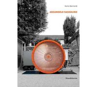 Arcangelo Sassolino. Vuoto senza misura. Ediz. italiana e inglese