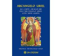 Libri Izzo Michele Francesco - Arcangelo Uriel. Con 44 Carte Oracolari