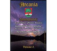 Arcania Volume 0: Palinsesto Editoriale della Scuola di Saggezza Universale