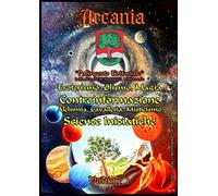 Arcania Volume 1: Palinsesto Editoriale della Scuola di Saggezza Universale