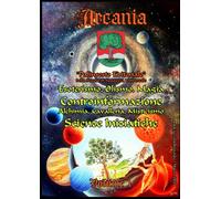 Arcania Volume 1: Palinsesto Editoriale della Scuola di Saggezza Universale di F