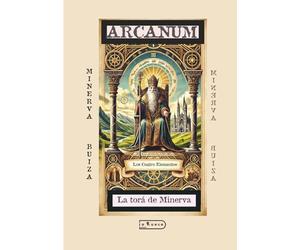 ARCANUM - Los Cuatro Elementos: La Torá de Minerva