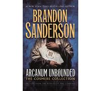 Arcanum Unbounded: The Cosmere Collection [Lingua inglese]