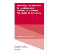 Arch G. Woodsid Improving the Marriage of Modeling and Theory (Copertina rigida)