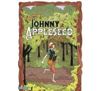 Arch Stone The Legend of Johnny Appleseed (Copertina rigida)
