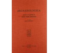 Archaeologica. Scritti in onore di Aldo Neppi Modona