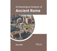 Archaeological Analysis of Ancient Rome