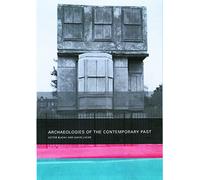 Archaeologies of the Contemporary Past