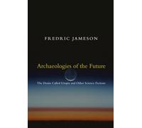 Fredric Jameson Archaeologies of the Future (Tascabile)