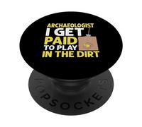 Archaeologists Get Paid To Play In The Dirt Archeologia PopSockets PopGrip Adesivo