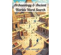 Archaeology & Ancient Worlds Word Search: Easy to Read Featuring Excavation, Ancient History and More | 6×9 Inches, 110 Pages | Over 50 Puzzles | ... Vacations, Holidays, and Relaxing Free Time