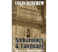 Archaeology and Language: The Puzzle of Indo-European Origins