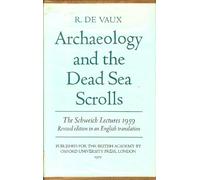 Archaeology and the Dead Sea Scrolls