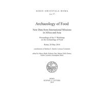 Archaeology of Food. New Data From International Missions in Africa and Asia. Pr