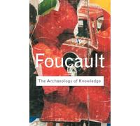 Michel Foucault Archaeology of Knowledge (Tascabile) Routledge Classics