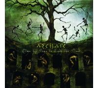 Archaic - Time Has Come To Envy The Dead