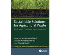 Archana Bachheti Sustainable Solutions for Agricultural Waste (Copertina rigida)