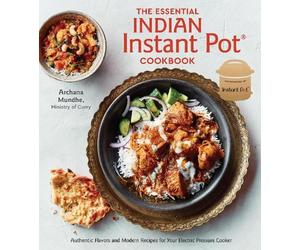 Archana Mundhe The Essential Indian Instant Pot Cookbook (Copertina rigida)