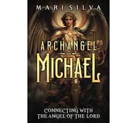 Mari Silva Archangel Michael (Tascabile) Connecting with Spirit Guides