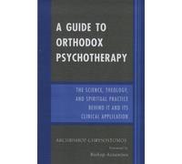 Archbishop Chrysostomos A Guide to Orthodox Psychotherapy (Tascabile)
