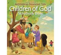 Archbishop Desmond Tutu Children of God Storybook Bible (Copertina rigida)