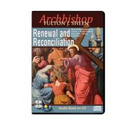 Archbishop Fulton J. Sheen - Renewal & Reconciliation