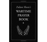 Archbishop Fulton Sheen Fulton Sheen's Wartime Prayer Book (Tascabile)