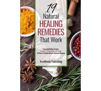 Archbrook Publishing 19 Natural Healing Remedies That work (Tascabile)