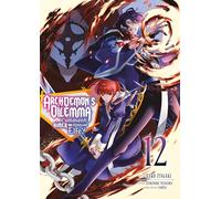 Archdemon's Dilemma - Tome 12