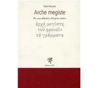 Arche megiste – Per una didattica del greco antico – Fuentes