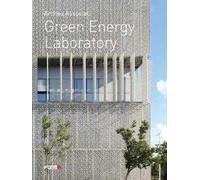 Archea associati. Green Energy Laboratory. Ediz. italiana e inglese