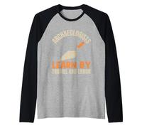 Archeologi imparano con cazzuola ed Errore Archeologia Divertente Maglia con Maniche Raglan