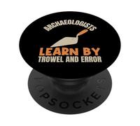 Archeologi imparano con cazzuola ed errore Archeologia divertente PopSockets PopGrip Adesivo