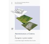 Archeologia a Cervia I. Il progetto e i primi risultati